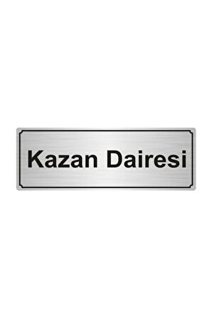 Kazan Dairesi Yönlendirme Levhası 5cmx20cm Gümüş Renk Metal