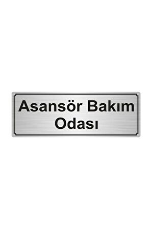 Asansör Bakım Odası Yönlendirme Levhası 7cmx20cm Gümüş Renk Metal