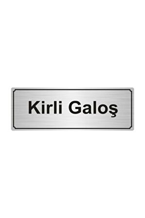 Kirli Galoş Yönlendirme Levhası   Gümüş Renk Metal 7cmx20 cm.