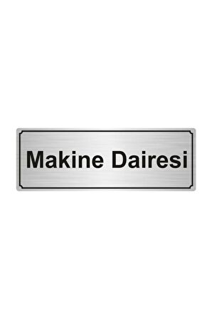 Makine Dairesi Yönlendirme Levhası 7cmx20cm Gümüş Renk Metal