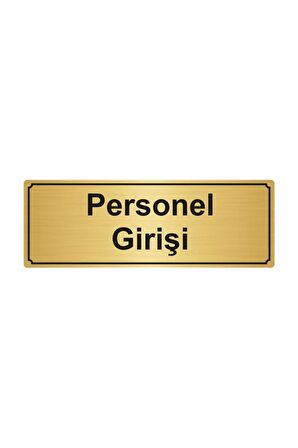 Personel Girişi Yönlendirme Levhası 5cmx20cm Altın Renk Metal