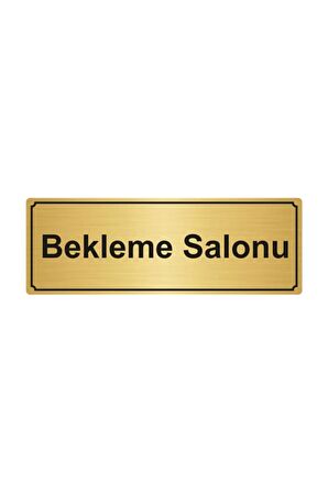 Bekleme Salonu Yönlendirme Levhası 5cmx20cm Altın Renk Metal