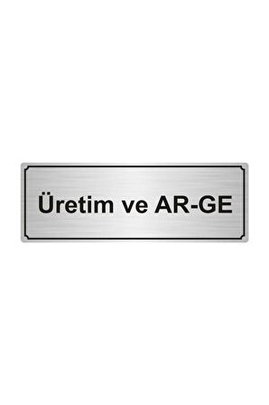 Üretim Ve Ar-ge Yönlendirme Levhası  Gümüş Renk Metal 5cmx20cm
