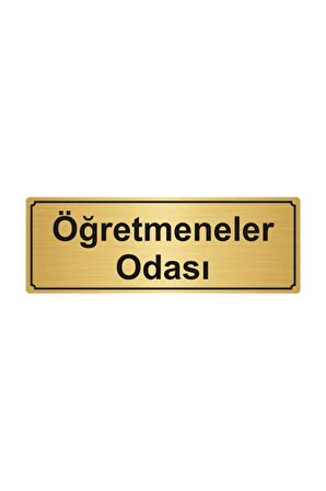Öğretmenler Odası Yönlendirme Levhası  Altın Renk Metal 5cmx20cm