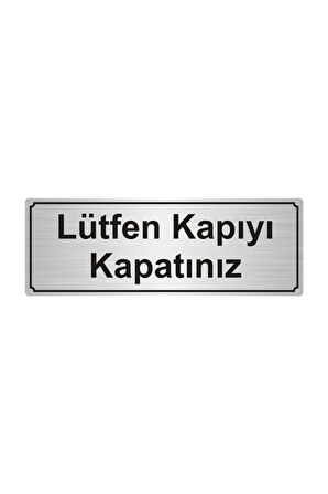 Lütfen Kapıyı Kapatınız Yönlendirme Levhası 5cmx20 cm.