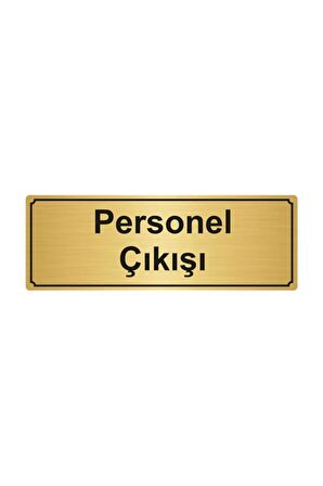 Personel Çıkışı Yönlendirme Levhası 5cmx20cm Altın Renk Metal