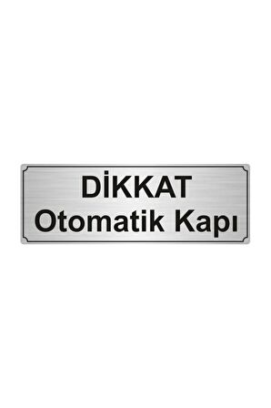 Sikkat Otomatik Kapı Yönlendirme Levhası  Gümüş Renk Metal 5cmx20cm