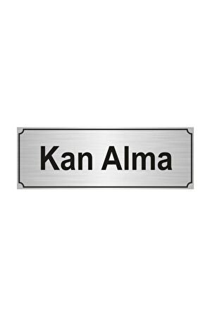 Kan Alma Yönlendirme Levhası 5cmx20cm Gümüş Renk Metal