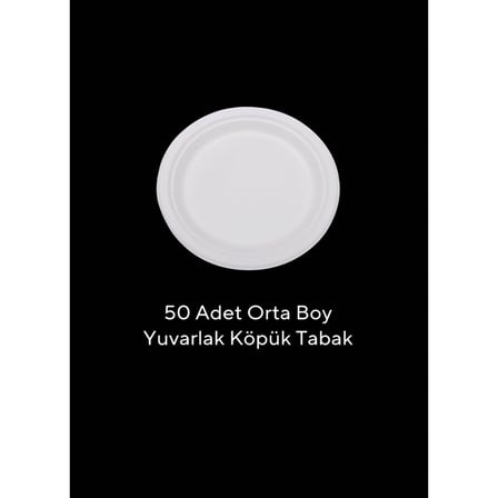 50 Adet Orta Boy Yuvarlak Kullan At Köpük Strafor Tabak