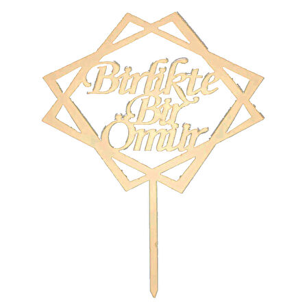 Pasta Üstü Yazısı Birlikte Bir Ömür - Gold