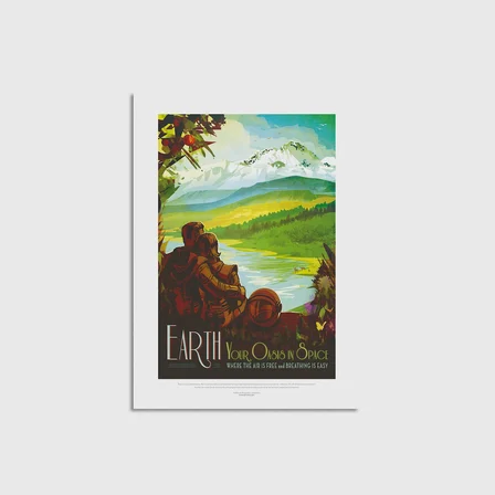 Earth – Your Oasis In Space Çerçevesiz Poster Duvar Dekorasyonu