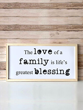 The Love of The Family Ahşap Çerçeveli Tablo (25x49 cm)