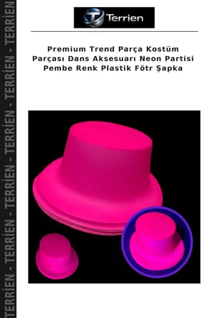 Premium Trend Parça Kostüm Parçası Dans Aksesuarı Neon Partisi Pembe Renk Plastik Fötr Şapka