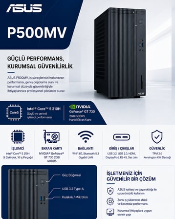 Asus ExpertCenter P500MV Core 7 240H 24 GB DDR5 2 TB SSD GT 730 Ekran Kartı Windows 11 Pro Masaüstü Bilgisayar P500MVC7GT730RNP07