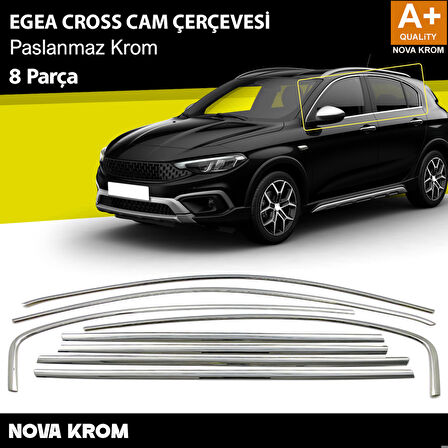 Fiat Egea Cross Krom Cam Çerçevesi 8 Prç. 2020 Üzeri A+ Kalite