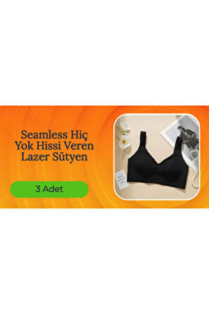 Hafif Dikişsiz Hiç Yok Hissi Veren Seamless Lazer Sütyen 3 Lü Avantaj Paket