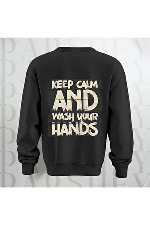 Keep Calm Baskılı Kalın Kumaş 3 İplik Yazı Baskılı Unisex Bisiklet Yaka Sweatshirt