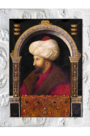 Fatih Sultan Mehmet Han Osmanlı Kanvas Tablo