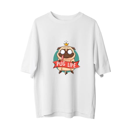 Pug Hayatı Komik Köpek Tasarımı Baskılı Kadın Oversize Tişört