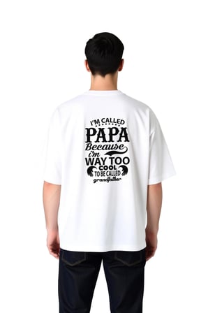 Papa Denir Çok Havalı Olduğum İçin Baskılı Erkek Oversize Tişört