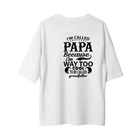 Papa Denir Çok Havalı Olduğum İçin Baskılı Erkek Oversize Tişört