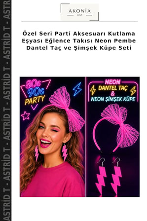 Özel Seri Parti Aksesuarı Kutlama Eşyası Eğlence Takısı Neon Pembe Dantel Taç ve Şimşek Küpe Seti