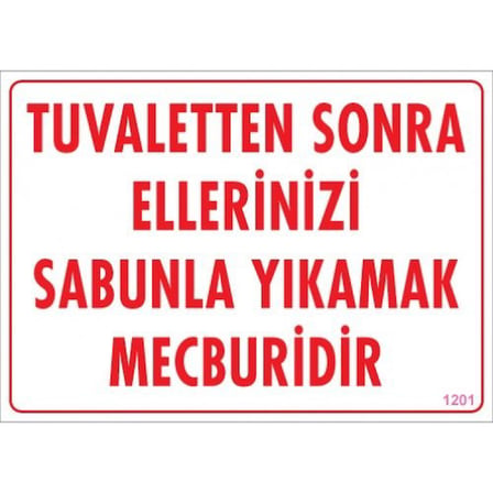 Pvc Levha quot;Tuvaletten Sonra Ellerinizi Sabunla Yıkamak Mecbur