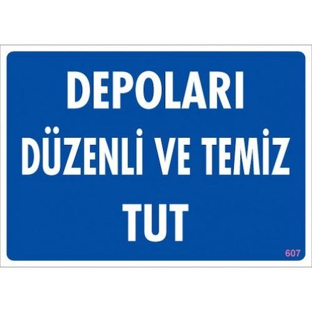 Pvc Levha quot;Depoları Düzenli ve Temiz Tutquot; 25X35 Cm