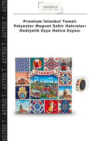 Premium İstanbul Temalı Polyester Magnet Şehir Hatıraları Hediyelik Eşya Hatıra Eşyası