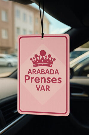 Arabada Prenses Var Oto Kokusu - Dekoratif Araç Kokusu ve Aksesuarı