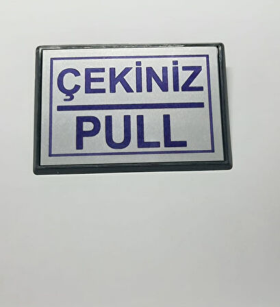 Pull Çekiniz Yapışkanlı Yönlendirme Tabelası 13 x 9 Cm Büyük Boy