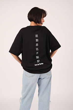 Oversize Better Late Than Never Baskılı Siyah Tshirt