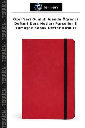 Özel Seri Günlük Ajanda Öğrenci Defteri Ders Notları Parseller 3 Yumuşak Kapak Defter Kırmızı