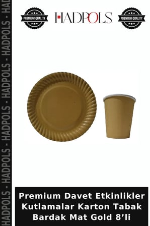 Premium Davet Etkinlikler Kutlamalar Karton Tabak Bardak Mat Gold 8’li