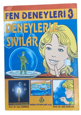 Fen Deneyleri 3 - Deneylerle Sıvılar | Prof. Dr. Ayla Gürdal & Prof. Dr. Adil Çağlar | Ders Kitapları A.Ş.