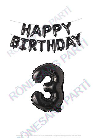Happy Bırthday Siyah Renk Folyo Balon ve Rakam Seti Yaş 3