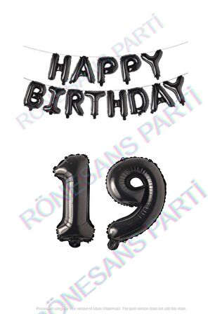 Happy Bırthday Siyah Renk Folyo Balon ve Rakam Seti Yaş 19