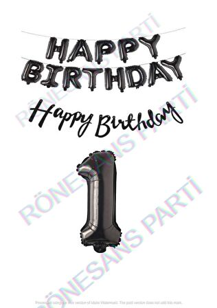 Happy Bırthday Siyah Renk Folyo Balon Kaligrafi Banner ve Rakam Seti Yaş 1