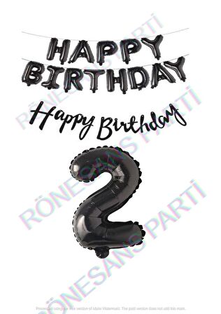 Happy Bırthday Siyah Renk Folyo Balon Kaligrafi Banner ve Rakam Seti Yaş 2