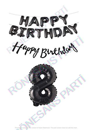 Happy Bırthday Siyah Renk Folyo Balon Kaligrafi Banner ve Rakam Seti Yaş 8