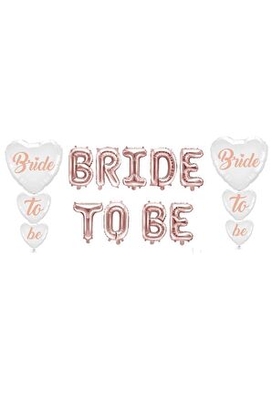 Bride To Be Rose Gold Folyo Balon Ve Beyaz Üstüne Rose Gold Kalp Balon Set