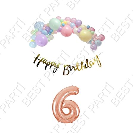 Happy Bırthday Gold Yazılı Kaligrafi Banner Makaron Balon Seti 6 Yaş Rose Gold Set Doğum Günü