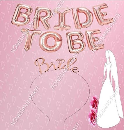 Bride To Be Rose Gold Balon Set Bekarlığa Veda Partisi Set-7