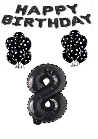 Happy Bırthday,Siyah Rakam Folyo Balon ve Siyah Beyaz Puanlı Balon Seti Yaş 8