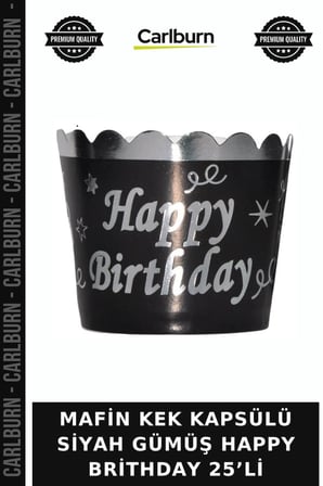 Premium MAFİN KEK KAPSÜLÜ SİYAH GÜMÜŞ HAPPY BRİTHDAY 25’Lİ Baskılı Gösteri Hazırlık