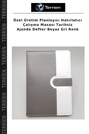 Özel Üretim Planlayıcı Hatırlatıcı Çalışma Masası Tarihsiz Ajanda Defter Beyaz Gri Renk