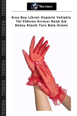 Kısa Boy Likralı Güpürlü Yetişkin Tül Eldiven Kırmızı Renk Şık Detay Klasik Tarz Balo Ürünü
