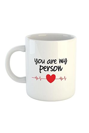 You Are My Person Sevgili Eş Hediye Baskılı Kupa Bardak