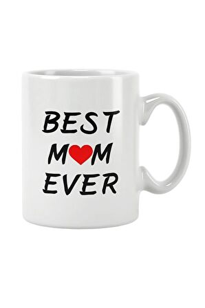 Best Mom Ever Anneler Günü Hediye Baskılı Kupa Bardak