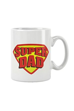 Super Dad Babalar Günü Doğum Günü Hediye Baskılı Kupa Bardak